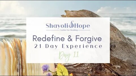 Day 11 || Redefine and #Forgive 21 Day Experience || Grounding #Meditation and Writing Session