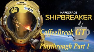 Hardspace: Shipbreaker Playthrough Part 1