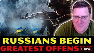 Scott Ritter: Ukraine Approaching Complete COLLAPSE As Putin Begin GREATEST OFFENSIVE