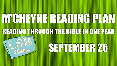 Day 269 - September 26 - Bible in a Year - LSB Edition