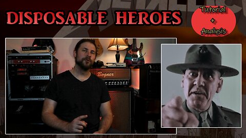 DISPOSABLE HEROES Guitar Tutorial/Analysis (Metallica) [Let's Learn Master of Puppets EP #5]
