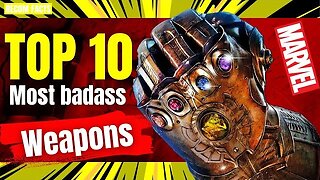 RECOM FACTS | Top 10 Most Badass Weapons in the Marvel Cinematic Universe