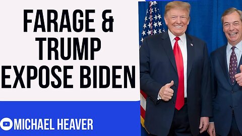 Farage & Trump EXPOSE Biden