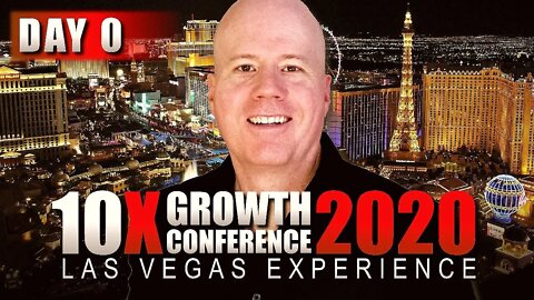 My 10X Growth Con 2020 Las Vegas Experience - Day 0 | G Mark Phillips