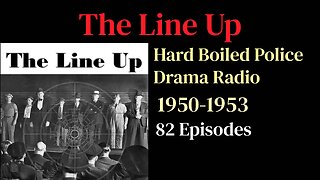 The Line-Up 1950 ep00 Wally Maher Bio