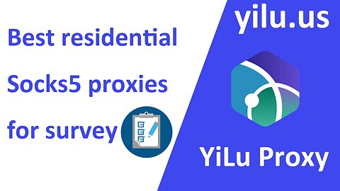 Best residential Socks5 proxies for survey