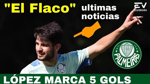 "El Flaco" Lopez é Destaque Nos Treino e Marca 5 gols #palmeiras