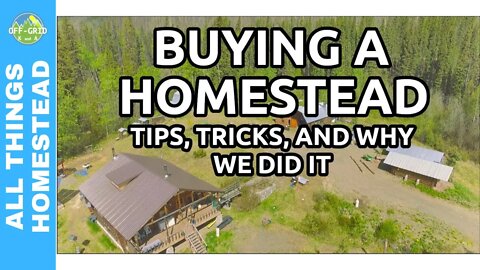 How to START HOMESTEADING and buying land for a HOMESTEAD