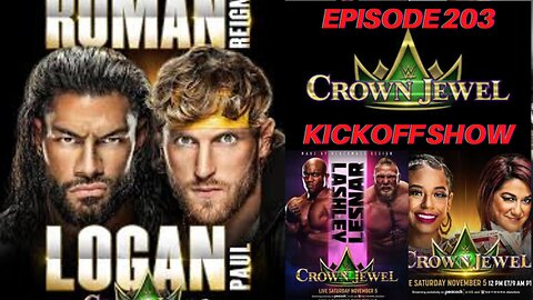 Episode 203 - 2022 WWE Crown Jewel Kickoff Show