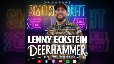 Smoke Night LIVE – Lenny Eckstein Deerhammer Distilling Co.