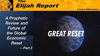 7/1/23 A Prophetic Review and Future of the Global Economic Reset - Part 2