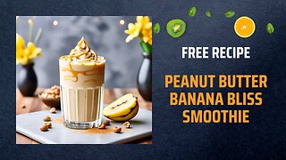Free Peanut Butter Banana Bliss Smoothie Recipe 🍌🥜Free Ebooks +Healing Frequency🎵