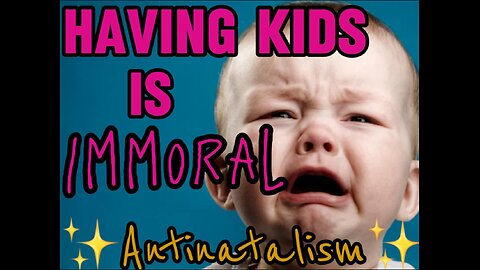 Ep 11: Antinatalism Philosophy