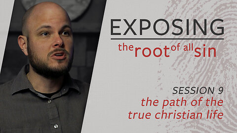 Exposing the Path of the True Christian Life