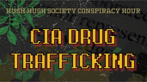 The CIA Has The Best Drugs!