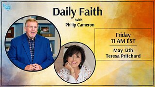 Daily Faith with Philip Cameron: Special Guest Pastor Teresa Pritchard