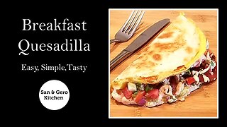 Breakfast Quesadilla Recipe