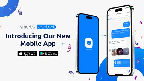 Introducing The Smarter Contact Mobile App!