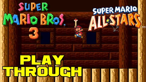 Super Mario Bros. 3 - Super Nintendo Playthrough 😎Benjamillion