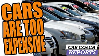 Car Prices Are Too High? Here's What We Uncovered...