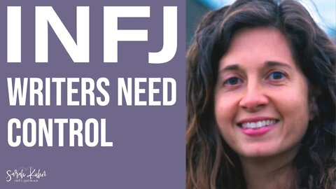 INFJ Writers Need Control - Lauren Sapala