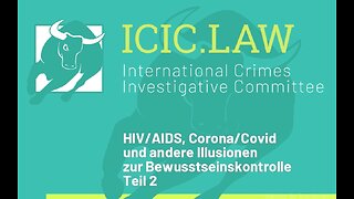 HIV/AIDS, Corona/Covid und andere Illusionen zur Bewusstseinskontrolle Teil 2