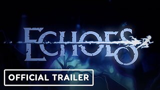 Echoes - Official Trailer | USC Games Expo