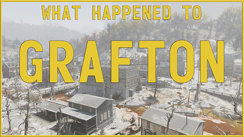 Fallout 76 Lore - What Happened to Grafton