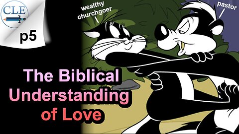 The Biblical Understanding of Love | 3-31-24 [creationliberty.com]
