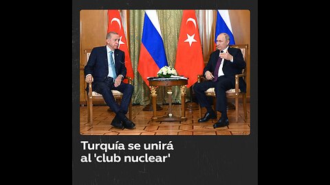 Turquía se une al 'club nuclear' con la entrega de combustible nuclear ruso