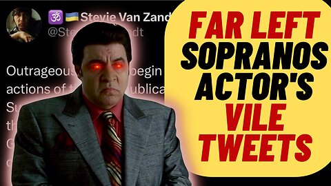 WOKE Sopranos Actor Stevie Van Zandt's Vile Anti Republican Tweet