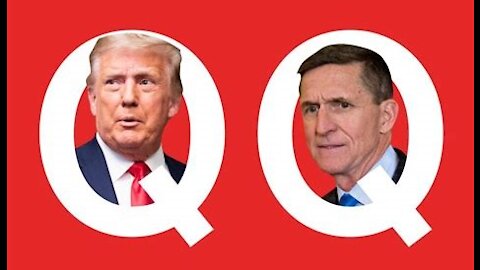 Mike Flynn Is Q! Trump's Q+ Coming Soon To A Theater Near You! Have Faith! It's Going To Be Biblical