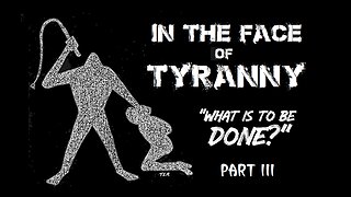 Secular Tyranny 3: "What is to be Done?" (Reese)