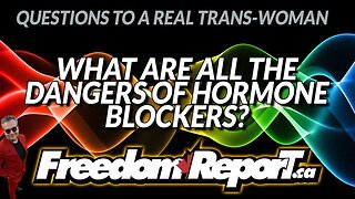 WHAT ARE THE DANGERS OF HORMONE BLOCKERS AND USING THE OPPOSITE SEX'S HORMONES?