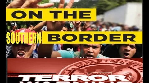 SOUTHERN BORDER CRISIS AND TERROR WARNING ON OUR OWN SOIL THANKS TO JOE BIDEN AND HIS ADMINISTRATION