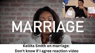 Kellita Smith on Marriage: Don't Know if i Agree reaction video