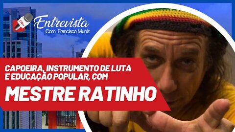 Capoeira, instrumento de luta e educação popular, com Mestre Ratinho - COTV Entrevista nº 59