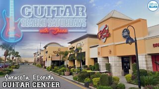 Guitar Search Saturdays #39 - Guitar Center, Sarasota, FL (The Lost Episode)