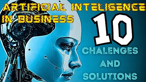 Ai Revolution Empowering Businesses Of All Sizes. 10 Major Challenges And Solutions.