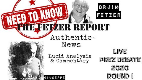 Need to Know: FETZER LIVE! Analysis & Commentary of Prez Debate 2020 Round 1 29 September 2020