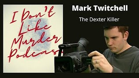 The Dexter Killer: Mark Twitchell