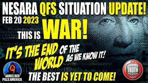 NESARA QFS Update: This Is War! It'S The End Of The World As We Know It!