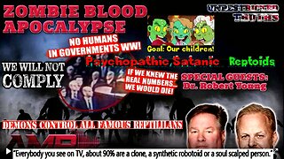 "Zombie Blood Apocalypse" with Dr. Robert Young | Unrestricted Truths Ep. 457