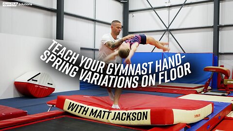 HOW TO COACH HANDSPRING VARIATIONS WITH MATT JACKSON