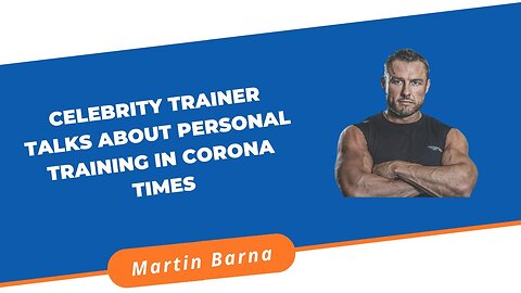 Celebrity Trainer Phil Learney - Interview on personal training in corona times