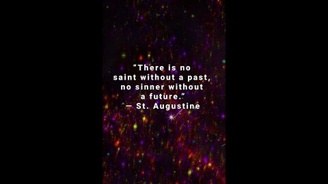 Everyone Has A Past! * Saint Augustine * Christian Quotes