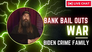 Biden Crime Famiy EXPOSED, Banks Running AMOK