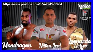 NILTON LEAL & LEONARDO UCHOA "O TORNADO" - IRON FIGHT - Voice PodCast #35