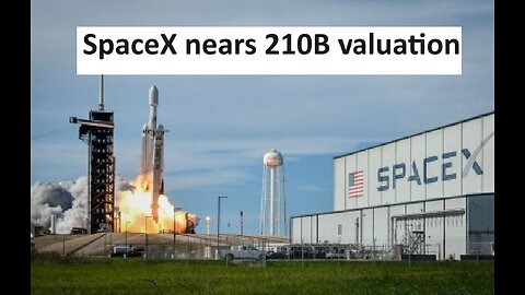 SpaceX value near 210B most valuable startup