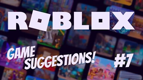 ROBLOX GAME SUGGESTION SATURDAY!! [#7] #roblox #robloxgames #robloxgameplay